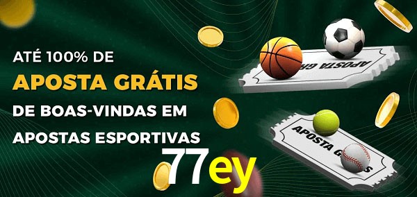 77ey Ate 100% de Aposta Gratis